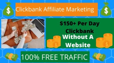Clickbank Affiliate Marketing for Beginners |How to Start the Right Way with a NewFreeTraffic Method