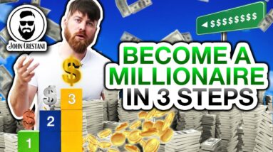 3 steps to become a millionaire exactly how i did it 5e4idNlA3iE