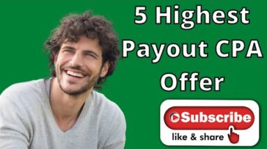 Top 5 Highest Payout CPA Affiliate Verticals for affiliate marketers