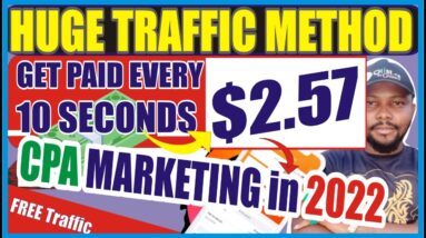 CPA Challenge: Get Paid Free $2.57 Every 10 Seconds |CPA affiliate marketing in 2022 Traffic Method