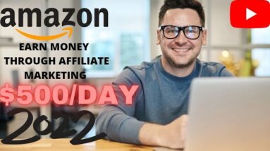 Amazon Affiliate Marketing For Beginners 2022 | How to make money Through Amazon Associates