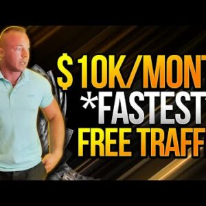 ($10K/MONTH) The *FASTEST* FREE Traffic To Make Money Online 2022