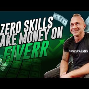 BEGINNERS: Make Money On Fiverr ZERO SKILLS NEEDED (For Real)