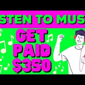 Get Paid $350 DAILY To LISTEN To MUSIC *2022* | Make Money Online 2022
