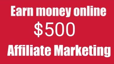 How to earn money online on affiliate marketing. part-1