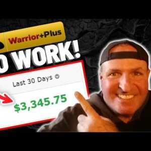 How To Make $3,000+ Per Month On WARRIOR PLUS+ With NO Work (For Beginners)