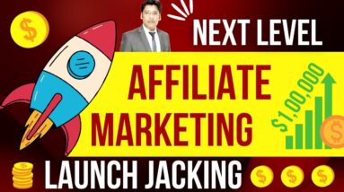 Launch Jacking | Next Level Affiliate Marketing Strategy For Beginners 2022