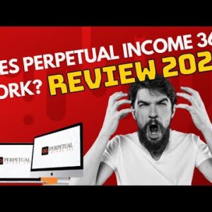 Perpetual Income 365 - Perpetual Income 365 Review Honest -  Does Perpetual Income 365 work?