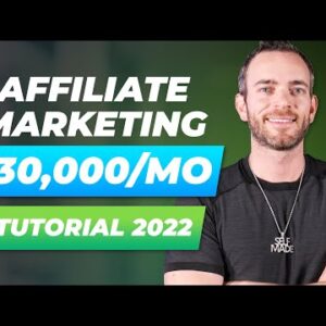 Affiliate Marketing Tutorial for Beginners ($30,000/Month)