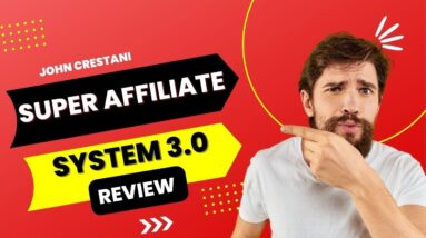 John Crestani Super Affiliate System 3.0 review 2022 |Special INSIDER Tour!