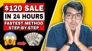 $120 Sale In 24 Hours | Fastest Affiliate Marketing Method For Beginners | Earn Money Online In 2022