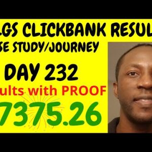 Clickbank Results After 232 Days Using My Lead Gen Secret - MyLeadGenSecret Case Study [DAY 232]