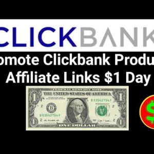 Clickbank Affiliate Marketing for Beginners How to Promote ClickBank Products Affiliate Links 1 Day