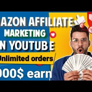 Amazon affiliate marketing on YouTube| earn money from YouTube as affiliate 2022