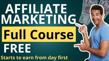 FREE Affiliate Marketing Course | Beginners To Advanced