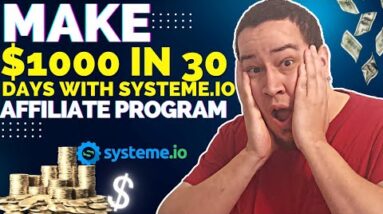 Make $1000 in 30 days With SYSTEME.IO Affiliate Program 😎