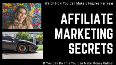affiliate marketing secrets to making money online