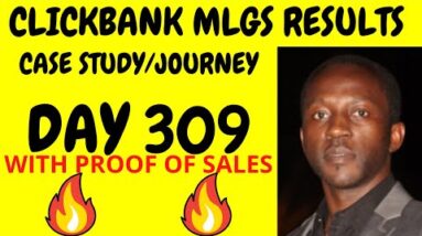 My Lead Gen Secret Clickbank Results DAY 309 - MyLeadGenSecret Clickbank Case Study [DAY 309]
