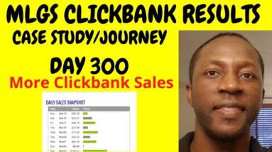 Clickbank Affiliate Marketing with My Lead Gen Secret DAY 300 - MyLeadGenSecret Case Study [DAY 300]