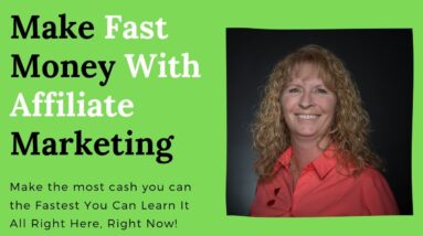 make fast money with affiliate marketing