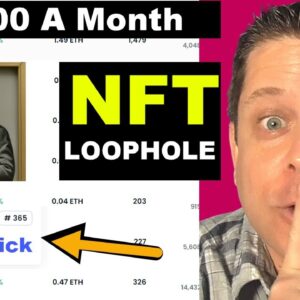$1,663 A Month From A Secret NFT Loophole