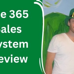 The 365 Sales System Review + 4 Bonuses To Make It Work FASTER!