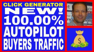 [NEW] The Click Generator Review - 100% Autopilot Buyers Traffic.