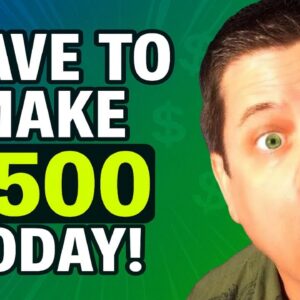 If I Had To Make $500 Today With Affiliate Marketing I Would...